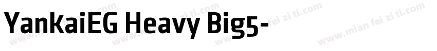 YankaiEG Heavy Big5字体转换